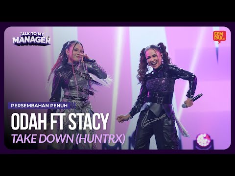 [Persembahan Penuh] AUDDRA (ODAH) ft STACY - Take Down | TALK TO MY MANAGER MINGGU 4