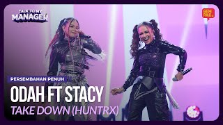 Download lagu [Persembahan Penuh] AUDDRA (ODAH) ft STACY - Take Down | TALK TO MY MANAGER MINGGU 4 mp3