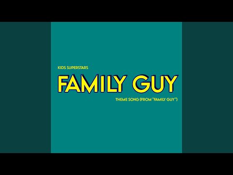 Family Guy Theme Song (from "Family Guy")