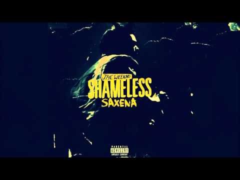 The Weeknd - Shameless (Saxena Remix)