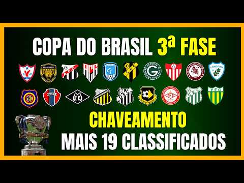 2026 Copa do Brasil | 3rd Phase | 19 More Teams Qualified | Bracket