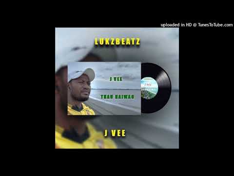 J.Vee- Thau Naiwao (2022)