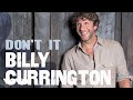 Billy Currington - Don't It (Audio) 