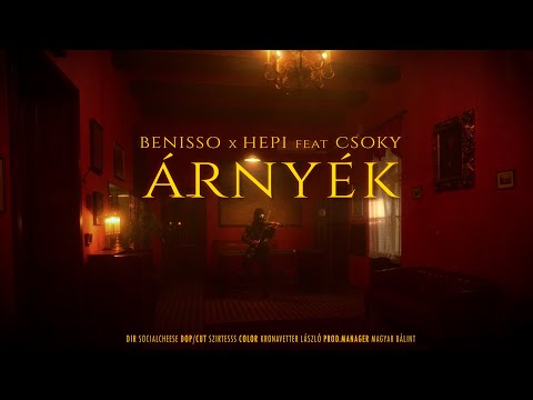 Benisso X Hepi - Árnyék feat. Csoky (Official Music Video)