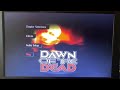Dawn Of The Dead 1978 2004 DVD Menu Walkthrough