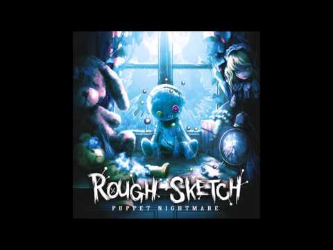 RoughSketch feat. Aikapin - Puppet Nightmare