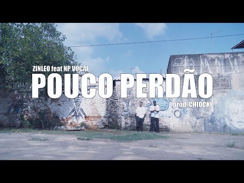 ZinLeo - Pouco perdão (feat. NP Vocal & DJ Fire) [prod. Chiocki]