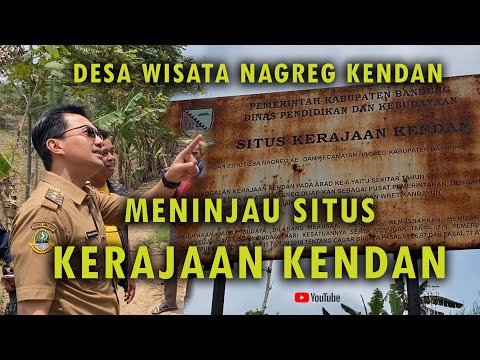 Meninjau Situs Kerajaan Kendan Di Desa Nagreg Kendan