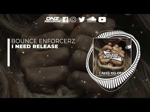 DNZF1242 // BOUNCE ENFORCERZ - I NEED RELEASE (Official Video DNZ Records)