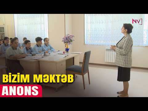 ANONS - BİZİM MƏKTƏB