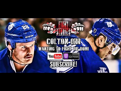 Fight Stories: Colton Orr - Wanting a Shot at Tie Domi