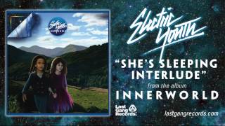 Electric Youth - She&#39;s Sleeping Interlude