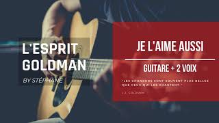 Je l&#39;aime aussi - Guitare + 2 voix