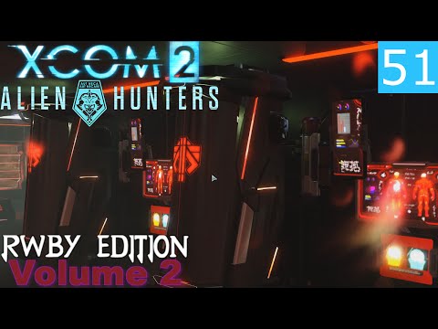 XCOM 2: RWBY edition (V2) - Mission 51 - the ADVENT forge