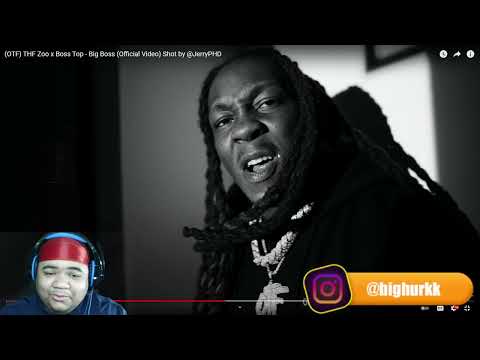 (OTF) THF ZOO X BOSS TOP - BIG BOSS [OFFICIAL MUSIC VIDEO] REACTION