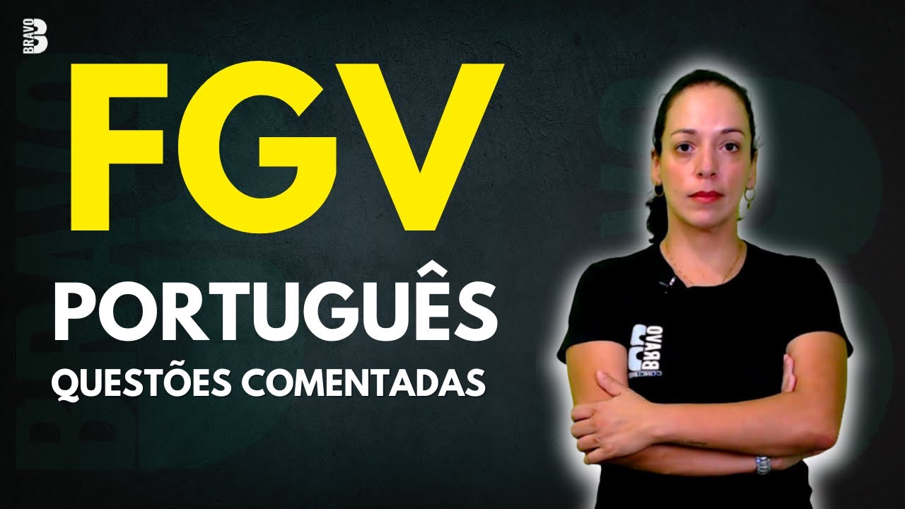 PORTUGUÊS FGV QUESTÕES COMENTADAS DE PROVAS | SEE MG