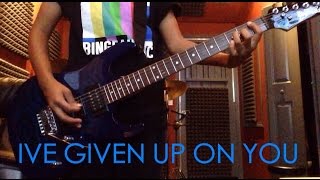 I've Given Up On You - Real Friends (Guitar Cover)