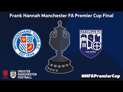 Frank Hannah Manchester FA Premier Cup Final Highlights - Wythenshawe Town v Radcliffe FC