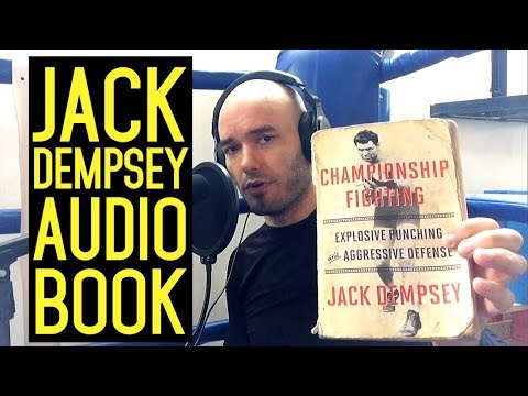 Championship Fighting: Explosive Punching and Aggressive Defense, by Jack Dempsey (Recorded book)