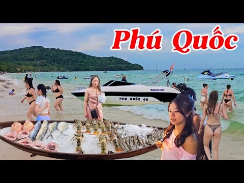 Khám Phá Đảo Phú Quốc Đông Kín Khách Tây | Tắm Biển & Ăn Hải Sản Tại Chợ Đêm - Chợ Dương Đông