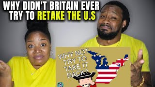 🇬🇧 vs 🇺🇸 American Couple Reacts "Why didn't Britain ever try to retake the United States"