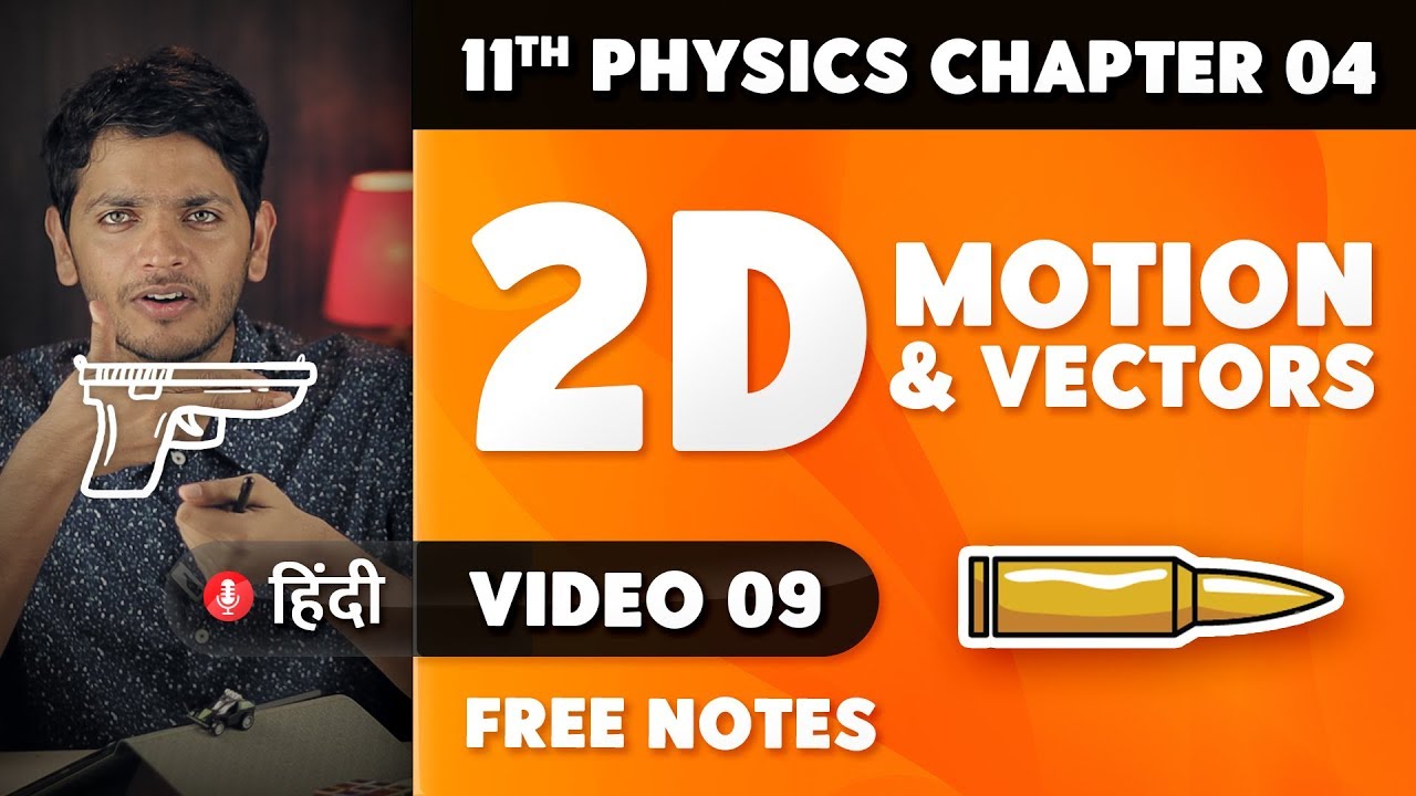 Motion in a Plane with constant acceleration | Class 11 Physics Chapter 4 Video 9