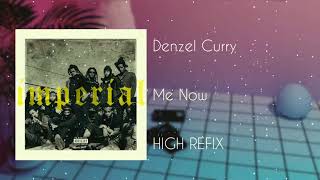 Denzel Curry - Me Now (SLOWED REFIX)