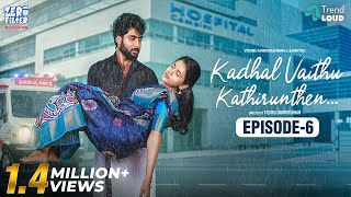 Kadhal Vaithu Kathirunthen Episode 6 | KVK | Village Girl | Modern Boy | Sairithu | Vishnu | Pranika