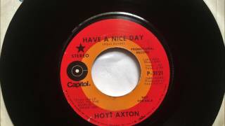 Have A Nice Day , Hoyt Axton , 1971