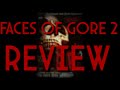 Faces Of Gore 2 1999 Review And Analysis