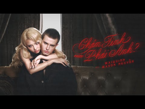 MAIQUINN OFFICIAL and Mason Nguyễn