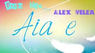 Download lagu NEW Alex Velea feat. Pacha Man - Aia e mp3