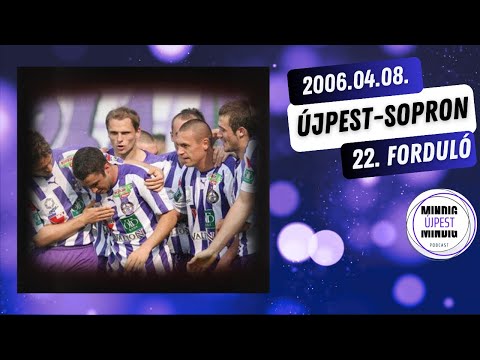 Egy nagyon okos Tisza gól. Újpest-Sopron 2-1. 2005-06. 22. forduló