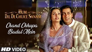 Chand Chhupa Badal Mein Full Song  Hum Dil De Chuk