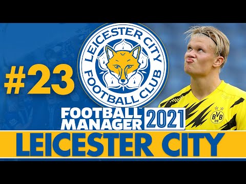 THE FINAL SEASON STARTS HERE! | Part 23 | LEICESTER CITY FM21 | Football Manager 2021