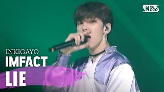 IMFACT(임팩트) - LIE(거짓말이야) @인기가요 inkigayo 20200503