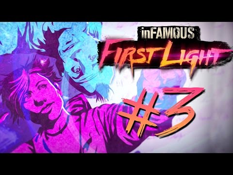Infamous First Light - Part 3 | MO POWERS MO PROBLEMS