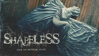 SHAPELESS (2022) Movie Trailer