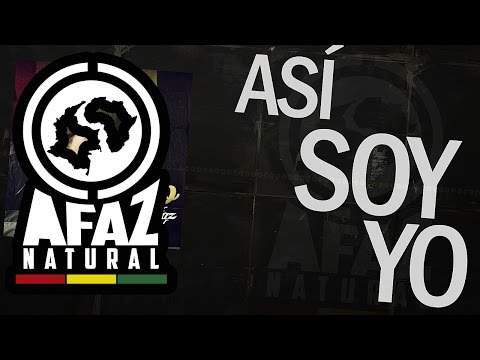 Afaz Natural - Así soy yo (Letra)