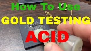 How to use Gold testing acid!!  What THEY don’t want you to know