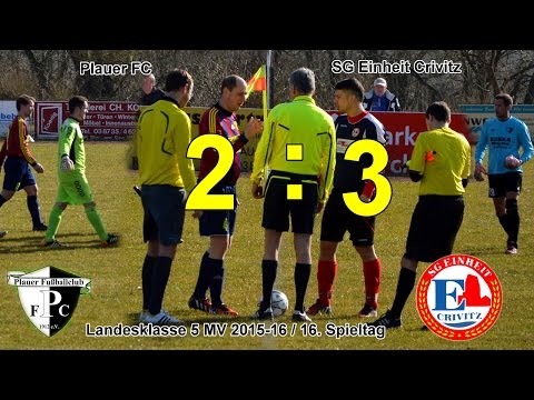 Plauer FC vs.  SG Einheit Crivitz 16.Sp.-Tag  LK 5 MV 2015-16