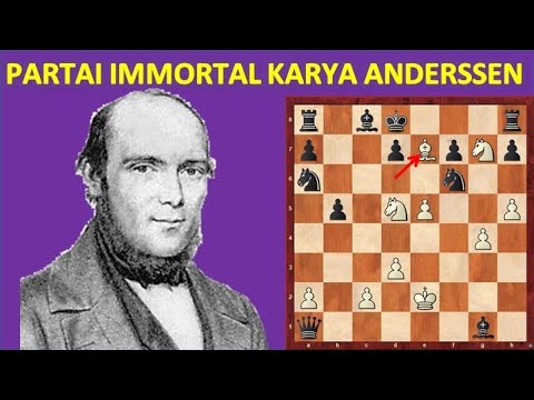 PARTAI IMMORTAL ADOLF ANDERSSEN | Adolf Anderssen vs Lionel Kieseritzky