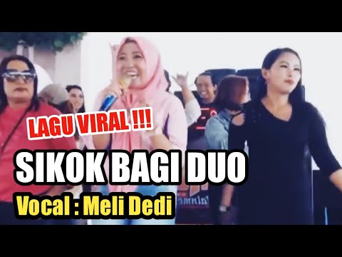 Lagu Viral Sikok Bagi Duo ‼️ Meli Dedi - Lagu DJ Orgen Tunggal- Wanita Asal Lubuk Linggau Sumsel