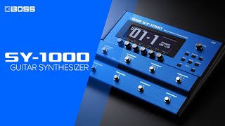 Introducing BOSS SY-1000 Guitar Synthesizer