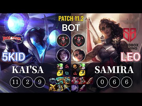 KT 5kid Kai'Sa vs SB Leo Samira Bot - KR Patch 11.2