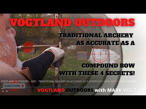 Traditional Archery Tips & Aiming: 4 Secrets to Shooting as Accurately as a Compound Bow