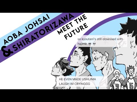 (Some of) Seijoh & Shiratorizawa Meet The Future (Ships!) // Haikyuu Texts // Ultrq
