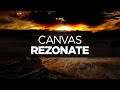 [LYRICS] Rezonate - Canvas 