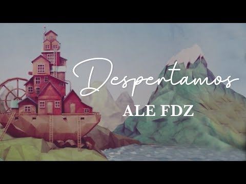 Ale Fdz - Despertamos