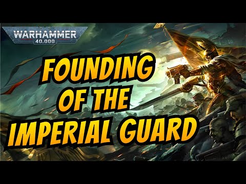 Founding of the ASTRA MILITARUM I Warhammer 40k Lore
